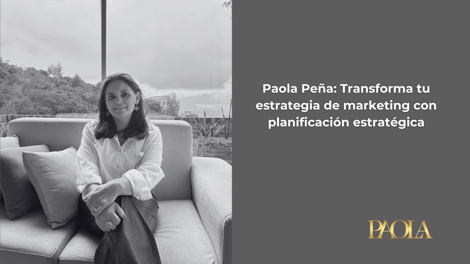 paola peña transforma tu estrategia de marketing