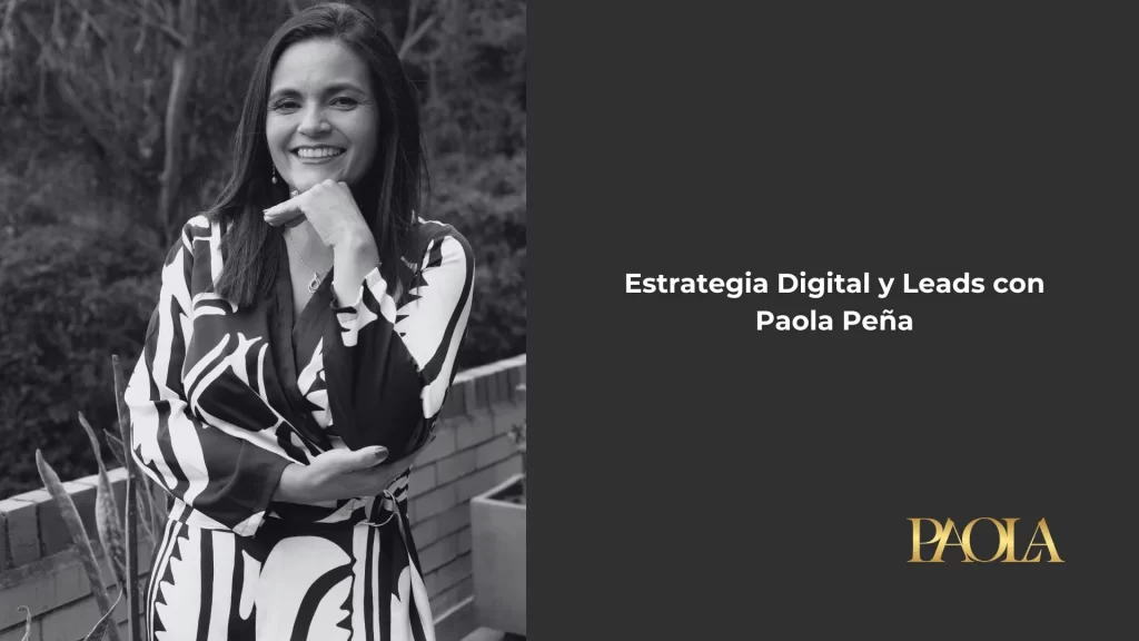 estrategias digital y leads paola peña
