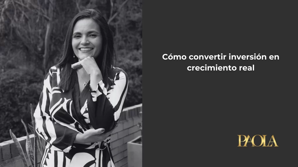 consultoría estratégica Como convertir inversion en crecimiento real